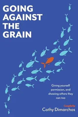 Ísť proti prúdu - Going Against the Grain