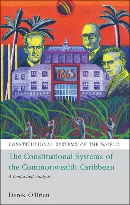 Ústavné systémy Karibského spoločenstva: analýza súvislostí - The Constitutional Systems of the Commonwealth Caribbean: A Contextual Analysis