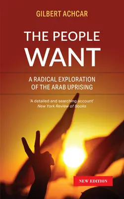 Ľudia chcú: Radikálne skúmanie arabského povstania - The People Want: A Radical Exploration of the Arab Uprising