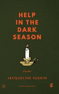 Pomoc v temnom období: Básne - Help in the Dark Season: Poems