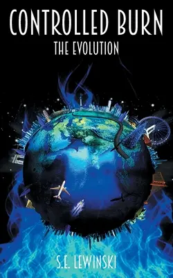 Kontrolované spaľovanie: Vývoj - Controlled Burn: The Evolution