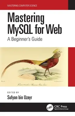 Ovládanie MySQL pre web: Príručka pre začiatočníkov - Mastering MySQL for Web: A Beginner's Guide