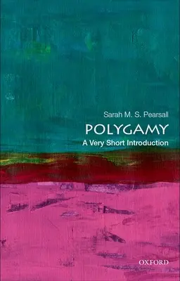 Polygamia: Veľmi stručný úvod - Polygamy: A Very Short Introduction
