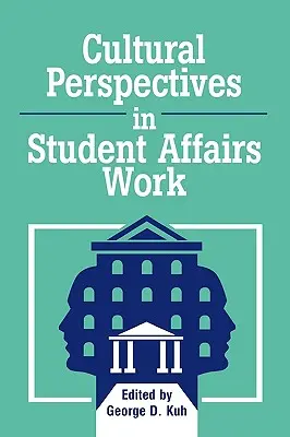 Kultúrne perspektívy v práci so študentmi - Cultural Perspectives in Student Affairs Work