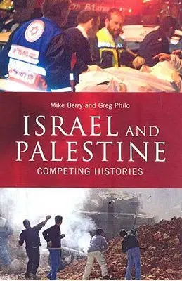 Izrael a Palestína: Ďalšie správy o Palestíne: Súťažiace dejiny - Israel and Palestine: Competing Histories