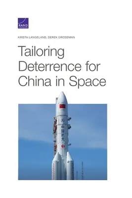 Prispôsobenie odstrašovania Číne vo vesmíre - Tailoring Deterrence for China in Space