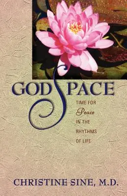 Godspace: Čas na pokoj v rytme života - Godspace: Time for Peace in the Rhythms of Life