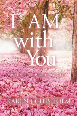 Som s tebou: Básne inšpirované Bohom - I AM with You: Poems Inspired by God