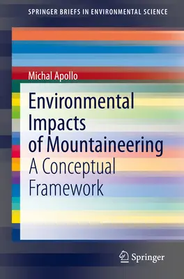 Vplyv horolezectva na životné prostredie: Koncepčný rámec - Environmental Impacts of Mountaineering: A Conceptual Framework