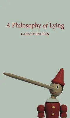 Filozofia lži - A Philosophy of Lying