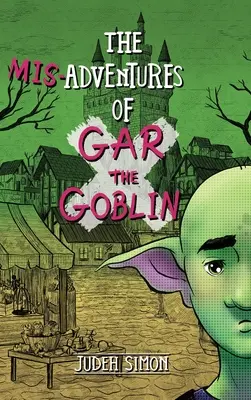 Nešťastné príhody škriatka Gara - The Misadventures of Gar the Goblin