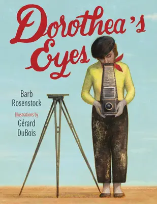 Dorotheine oči: Dorothea Langeová fotografuje pravdu - Dorothea's Eyes: Dorothea Lange Photographs the Truth