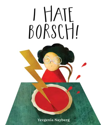 Nenávidím boršč! - I Hate Borsch!