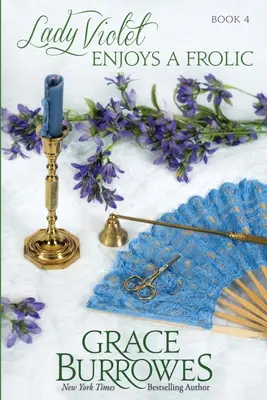 Lady Violet sa teší na šantenie: Záhady lady Violet - kniha štvrtá - Lady Violet Enjoys a Frolic: The Lady Violet Mysteries--Book Four