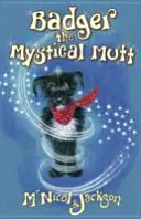 Mystický jazvečík Fúzáčik - Badger the Mystical Mutt