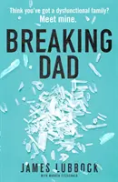 Rozbitý otec - Breaking Dad