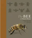 Včela: Prírodopis - The Bee: A Natural History