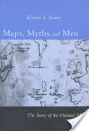 Mapy, mýty a ľudia: Príbeh mapy Vinlandu - Maps, Myths, and Men: The Story of the Vinland Map
