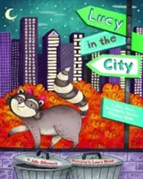 Lucy v meste: Príbeh o rozvíjaní priestorového myslenia - Lucy in the City: A Story about Developing Spatial Thinking Skills