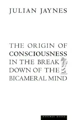 Pôvod vedomia pri rozpade dvojčlennej mysle - The Origin of Consciousness in the Breakdown of the Bicameral Mind