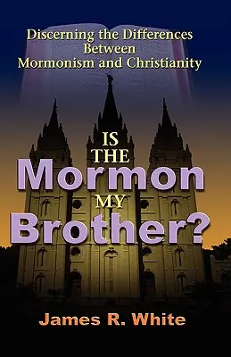 Je mormon môj brat? - Is the Mormon My Brother?