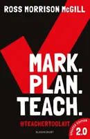 Mark. Plán. Teach. 2.0 - Nové vydanie bestselleru od Teacher Toolkit (McGill Ross Morrison (@TeacherToolkit UK)) - Mark. Plan. Teach. 2.0 - New edition of the bestseller by Teacher Toolkit (McGill Ross Morrison (@TeacherToolkit UK))