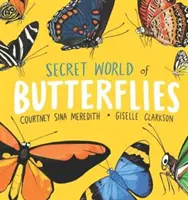 Tajný svet motýľov - Secret World of Butterflies