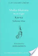 Mahábhárata kniha ôsma (1. diel): Karna - Mahabharata Book Eight (Volume 1): Karna