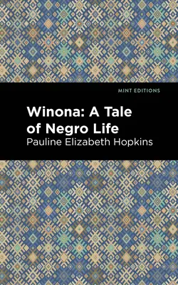 Winona: Príbeh o živote černochov - Winona: A Tale of Negro Life