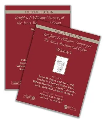 Keighley & Williams' Surgery of the Anus, Rectum and Colon, Fourth Edition: Dvojdielna sada - Keighley & Williams' Surgery of the Anus, Rectum and Colon, Fourth Edition: Two-Volume Set