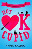 Nie je to v poriadku, Amorku - Not Ok, Cupid