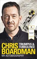 Triumfy a turbulencie: Moja autobiografia - Triumphs and Turbulence: My Autobiography