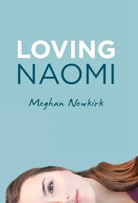 Milujúca Naomi - Loving Naomi