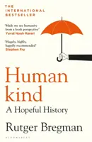 Ľudstvo - nádejná história - Humankind - A Hopeful History