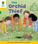 Oxford Reading Tree: Zlodej orchideí - Oxford Reading Tree: Level 5: Decode and Develop The Orchid Thief