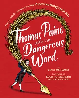 Thomas Paine a nebezpečné slovo - Thomas Paine and the Dangerous Word