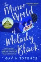 Zrkadlový svet Melody Blackovej - Mirror World of Melody Black