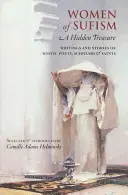Ženy súfizmu: Skrytý poklad - Women of Sufism: A Hidden Treasure