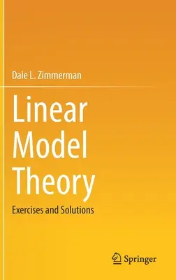 Teória lineárnych modelov: S cvičeniami a riešeniami - Linear Model Theory: Exercises and Solutions
