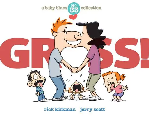 Hnus!: A Baby Blues Collection (zbierka detských blues) - Gross!: A Baby Blues Collection
