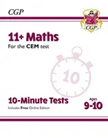 Desaťminútové testy 11+ CEM: Matematika - 9-10 rokov (s online vydaním) - 11+ CEM 10-Minute Tests: Maths - Ages 9-10 (with Online Edition)
