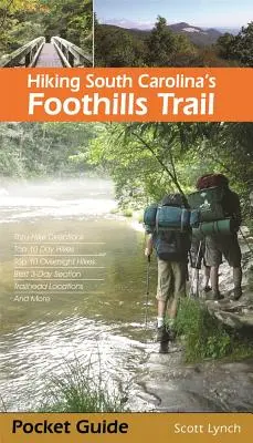 Turistická trasa po úpätí pohoria Južná Karolína - Hiking South Carolina's Foothills Trail