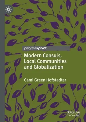 Moderní konzulovia, miestne komunity a globalizácia - Modern Consuls, Local Communities and Globalization