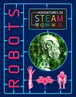Dobrodružstvá v STEAM: Roboti - Adventures in STEAM: Robots