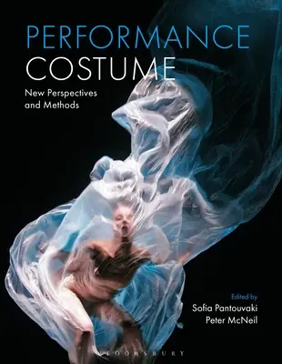 Predstavenie Kostým: Nové perspektívy a metódy - Performance Costume: New Perspectives and Methods
