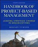 Príručka projektového manažmentu: Vedenie strategických zmien v organizáciách - The Handbook of Project-Based Management: Leading Strategic Change in Organizations