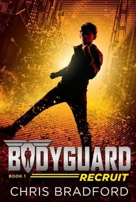 Osobný strážca: (Kniha 1) - Bodyguard: Recruit (Book 1)