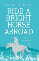 Jazda na bystrom koni v zahraničí - Ride a Bright Horse Abroad