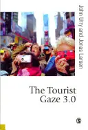 Turistický pohľad 3.0 - The Tourist Gaze 3.0