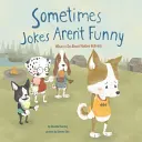 Niekedy vtipy nie sú vtipné: Čo robiť so skrytou šikanou? - Sometimes Jokes Aren't Funny: What to Do about Hidden Bullying
